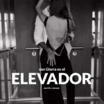Con Gloria en el Elevador - Relato Erotico - Gastón Lemark