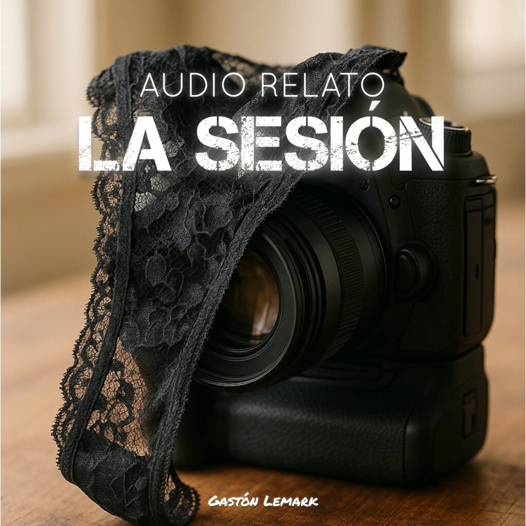 Audio Relato La Sesión
